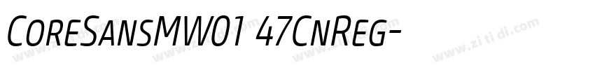 CoreSansMW01 47CnReg字体转换